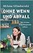 Ohne Wenn und Abfall