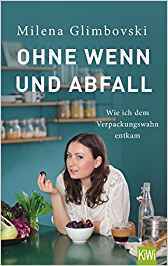 Ohne Wenn und Abfall
