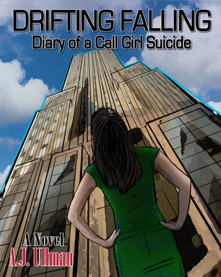 Drifting, Falling -- Diary of a Call Girl Suicide