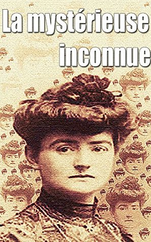 La mystérieuse inconnue (French Edition)