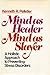Mind As Healer, Mind As Slayer: A Holistic Approach To Preventing Stress Disorders
