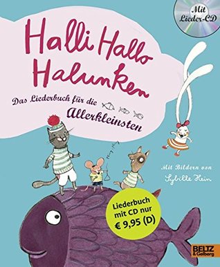 Halli Hallo Halunken: Das Liederbuch für die Allerkleinsten (Board book)