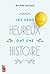 Les gens heureux ont une histoire by Mylène Moisan