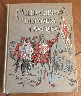 Christopher Columbus and the Discovery of America: Compiled from Authoritative Sources (With 80 Illustrations)
