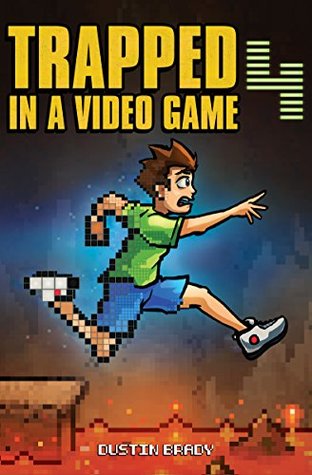 Trapped in a Video Game: Book Four (Kindle Edition)