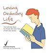 Loving Ordinary L...