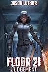 FLOOR 21: Judgement (The Tower Legacy)