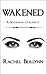 Wakened: A Silvervane Chron...