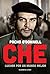Che: Luchar por un mundo mejor