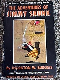 The Adventures of Jimmy Skunk by Thornton W. Burgess