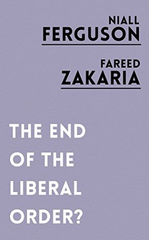 The End of the Liberal Order? (Kindle Edition)