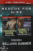 Rescue for Hire, Volume 3: Commander's Spitfire / Gabriel's Pretty