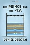 The Prince and the Pea by Denise Deegan