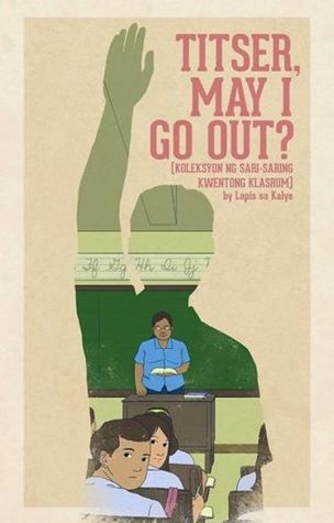 Titser, May I Go Out