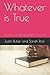 Whatever is True by Justin Butler