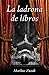 La ladrona de libros by Markus Zusak