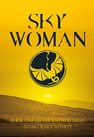 Sky Woman: Book One of The Empress Saga