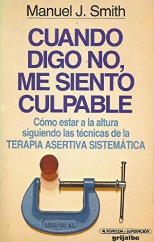 Portada de Cuando digo no, me siento culpable, de Manuel J. Smith