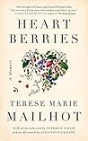 Heart Berries by Terese Marie Mailhot