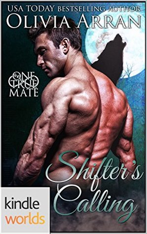 Shifter's Calling (One True Mate Kindle Worlds Novella)