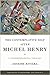 The Contemplative Self after Michel Henry: A Phenomenological Theology (Thresholds in Philosophy and Theology)