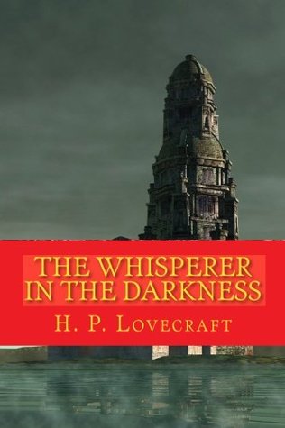 The Whisperer in the Darkness