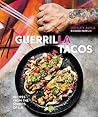 Guerrilla Tacos: ...