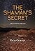The Shaman's Secret (Manny ...