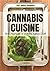 Cannabis Cuisine by Andrea Drummer