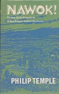 Nawok! The New Zealand Expedition to New Guinea's Highest Mountains (Hardcover)