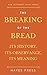 The Breaking of the Bread: ...