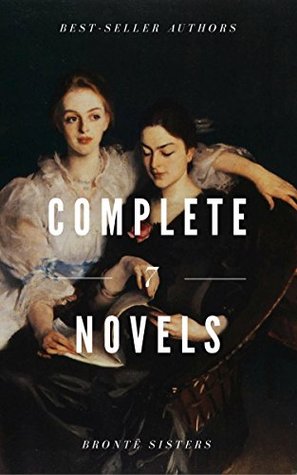 The Brontë Sisters : Complete Novels: Jane Eyre, Wuthering Heights, The Tenant of Wildfell Hall, Villette (NTMC Classics) (Penguin Clothbound Classics)