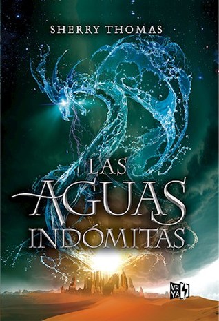 Las aguas indómitas (The Elemental Trilogy, #2)