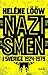 Nazismen i Sverige 1924-1979