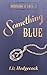 Something Blue (Sherlock & Jack, #2)