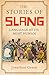 The Stories of Slang: Langu...