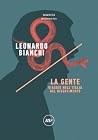 La gente. Viaggio nell'Italia del risentimento La gente. Viaggio nell'Italia del risentimento