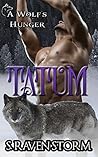 Tatum (A Wolf's Hunger, #4.4)