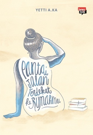 Pantai Jalan Terdekat ke Rumahmu (Paperback)