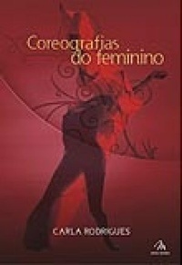 Coreografias do feminino (Paperback)