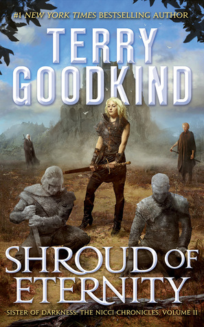 Shroud of Eternity (Sister of Darkness: The Nicci Chronicles #2)