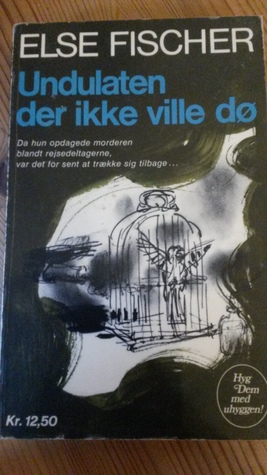 Undulaten der ikke ville dø
