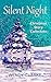 Silent Night: A Christmas S...