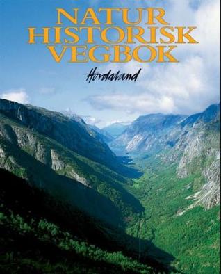 Naturhistorisk vegbok: Hordaland