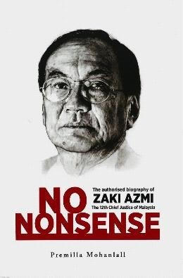 No Nonsense: The Authorised Biography of Zaki Azmi, The 12th Chief Justice of Malaysia