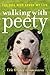 Walking with Peety by Eric O'Grey