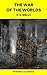 The War of the Worlds (Phoenix Classics)