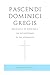 Pascendi Dominici Gregis: Encyclical of Pope Pius X On The Doctrines Of The Modernists