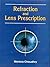 Refraction and Lens Prescription for all Eye Care Practitioners