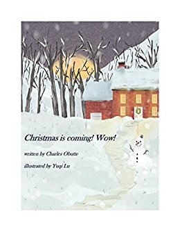 Christmas is coming! Wow! (children's christmas book series 1)